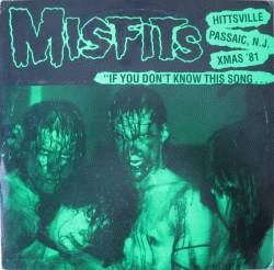 The Misfits : If You Don't Know This Song...